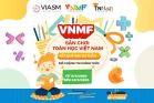 VNMF -  Sân chơi Toán học Việt Nam sau 03 tuần mở chặng thi chính thức